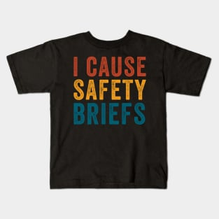 Funny Road workers - I Cause Safety Briefings Kids T-Shirt